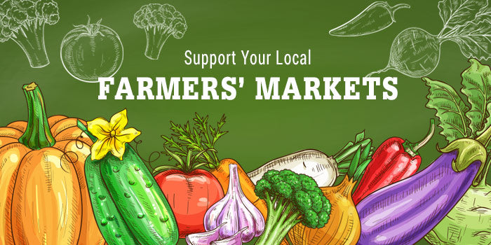 Support Local Farmer’s Markets